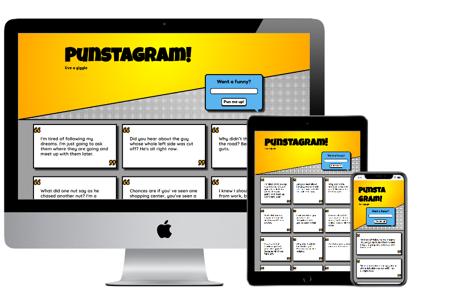 mockup of Punstagram - a searchable pun app, displayed on a large mac display, a tablet and a phone to show responsive design